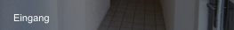 Eingang